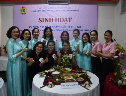 Công đoàn Ban Quản Lý Di sản Văn hóa Mỹ Sơn tổ chức các hoạt động chào mừng kỷ niệm 115 năm Ngày Quốc tế Phụ nữ 8/3, 1985 năm Khởi nghĩa Hai Bà Trưng